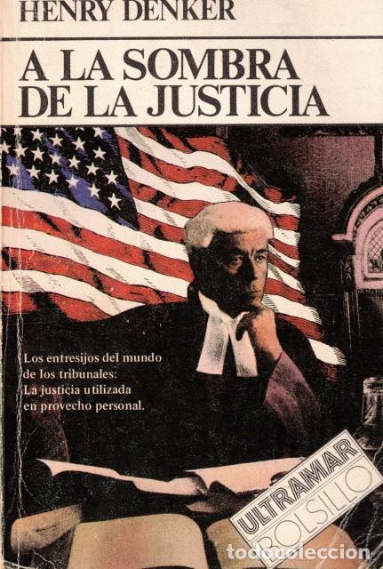 Libros: A la sombra de la justicia - Denker, Henry - Foto 1