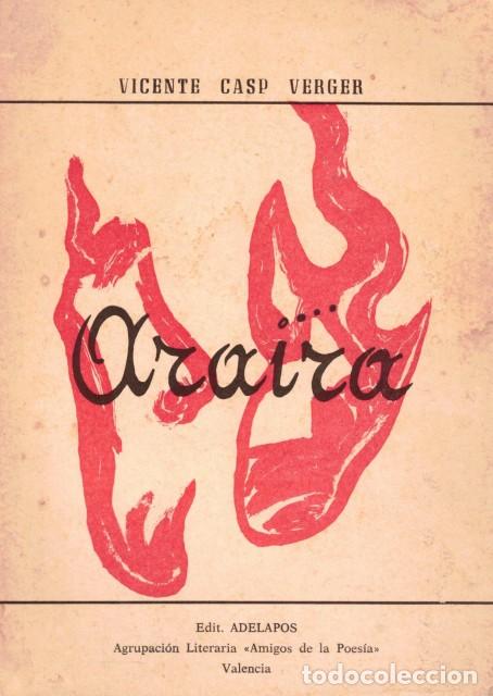 Libros: ARAIRA (POEMAS) - CASP VERDAGER, VICENTE - Foto 1