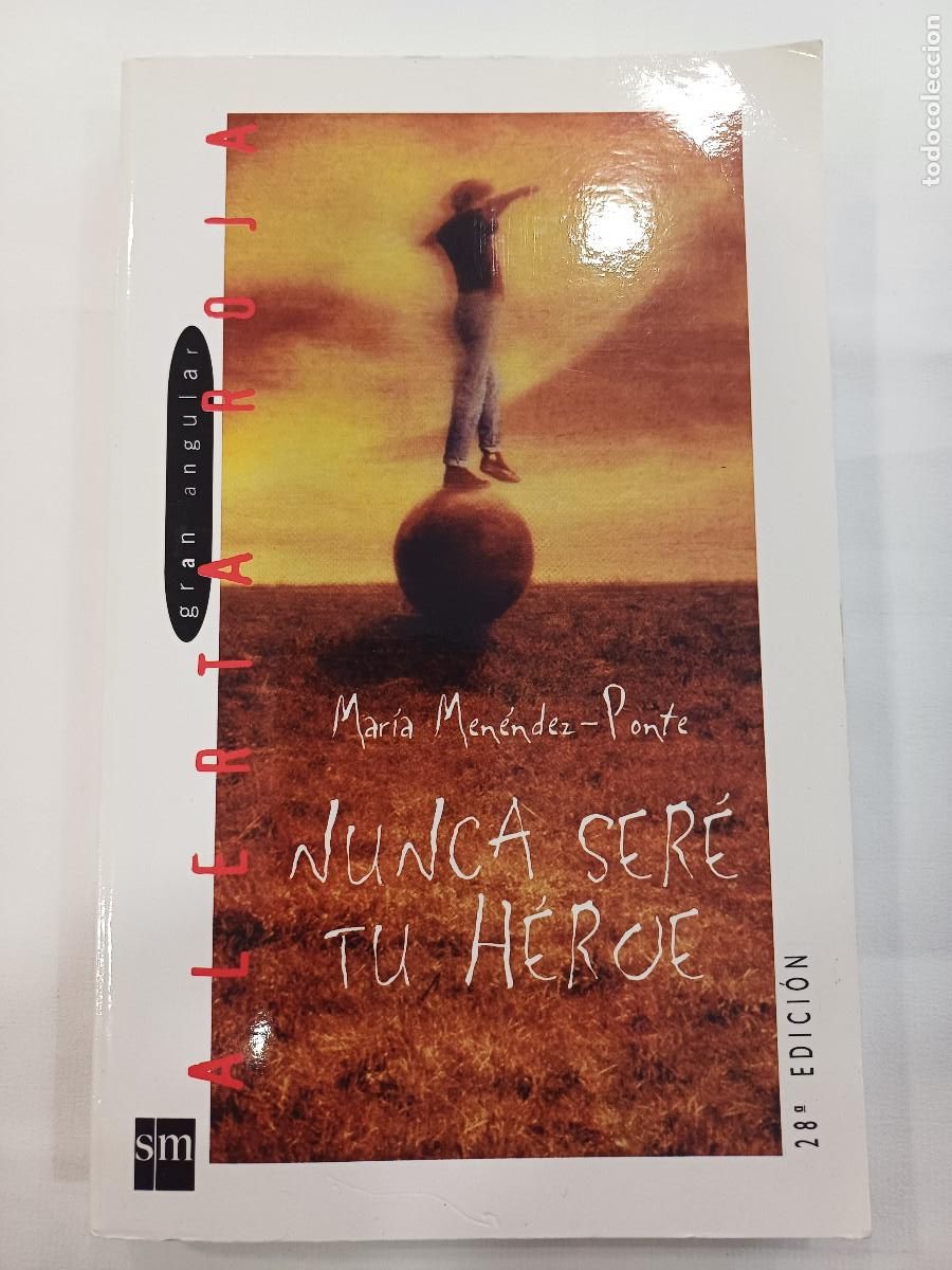 Libros: NUNCA SERE TU HEROE/MARIA MENENDEZ. - Foto 1