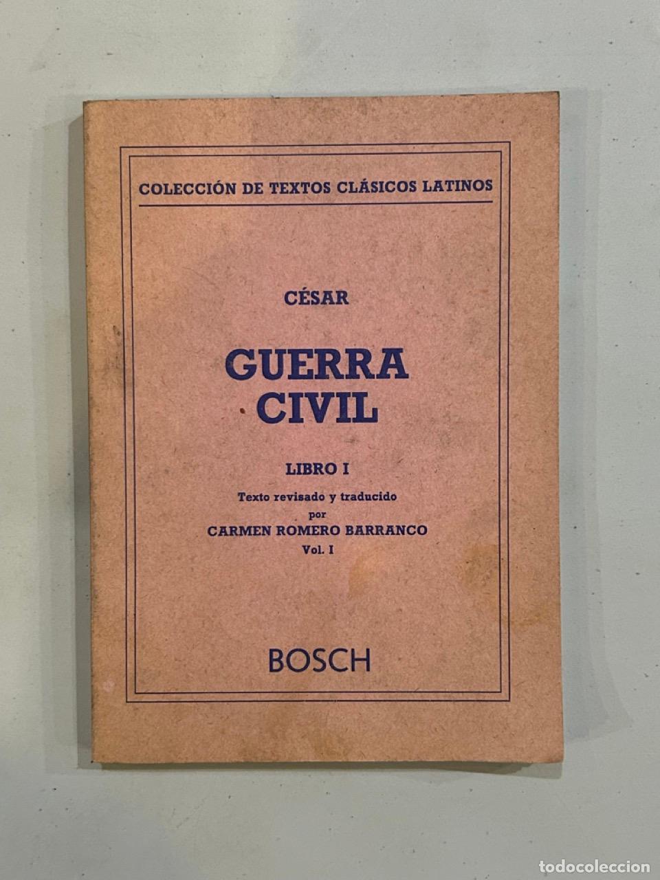 Libros: C&eacute;sar - Guerra Civil Libro I - Foto 1