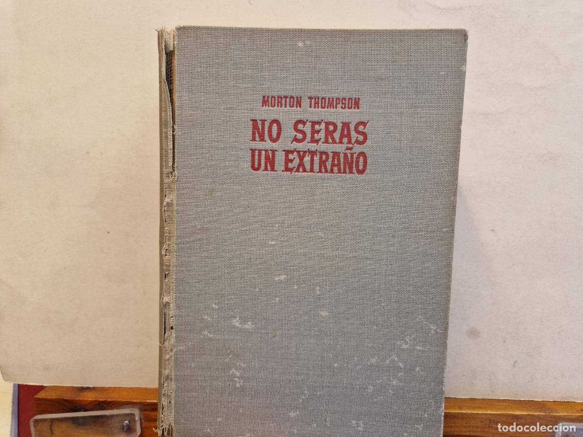 Libros: MORTON THOMPSON. NO SERAS UN EXTRA&Ntilde;O. - Foto 1