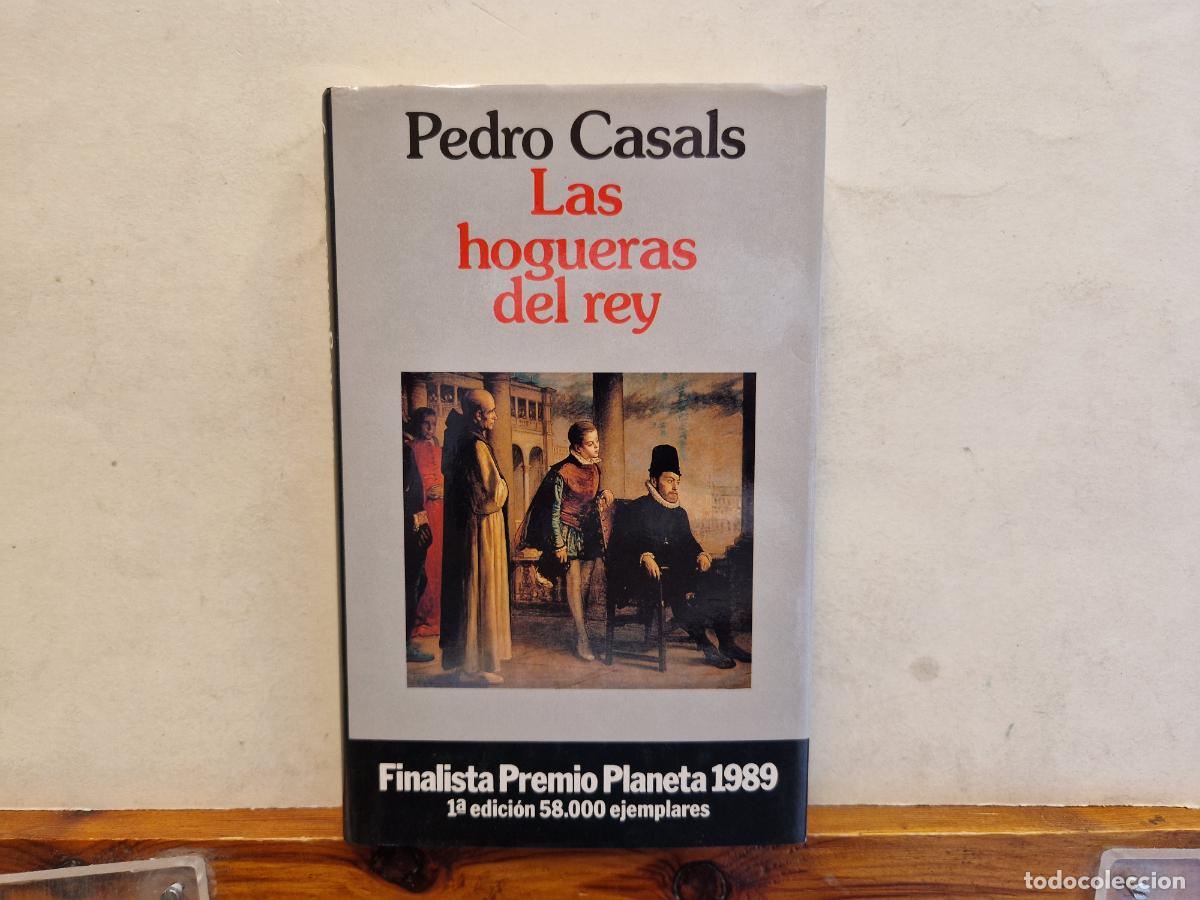 Libros: PEDRO CASALS. LAS HOGUERAS DEL REY. - Foto 1