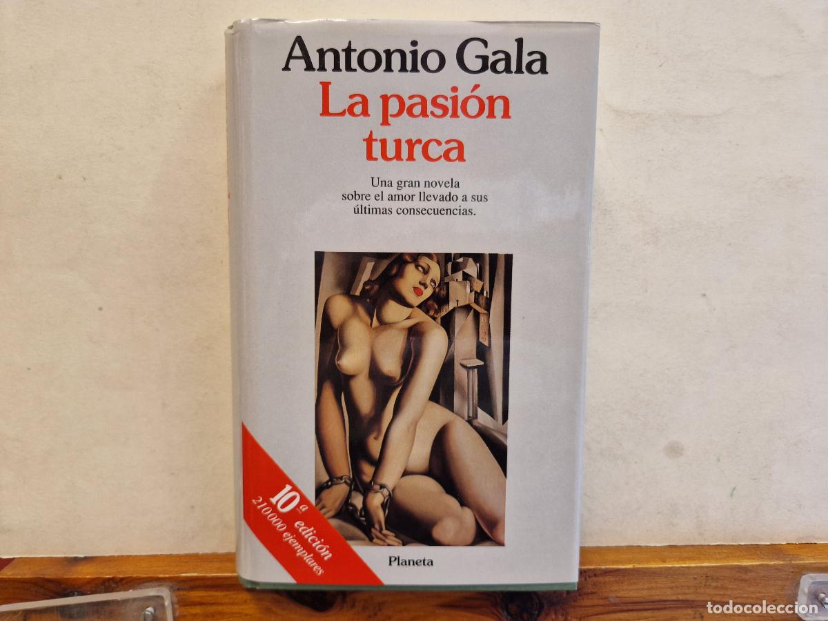Libros: ANTONIO GALA. LA PASION TURCA. - Foto 1