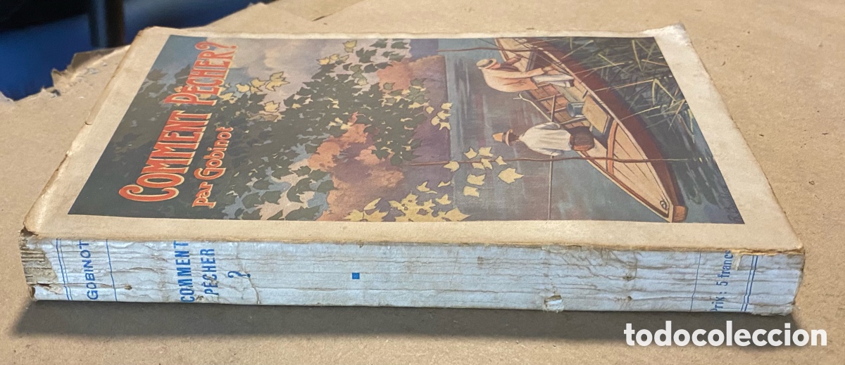 Libros: COMMENT PECHER?. A. GOBINOT. &Eacute;DITIONS HALIEUTIQUES 1921. - Foto 9