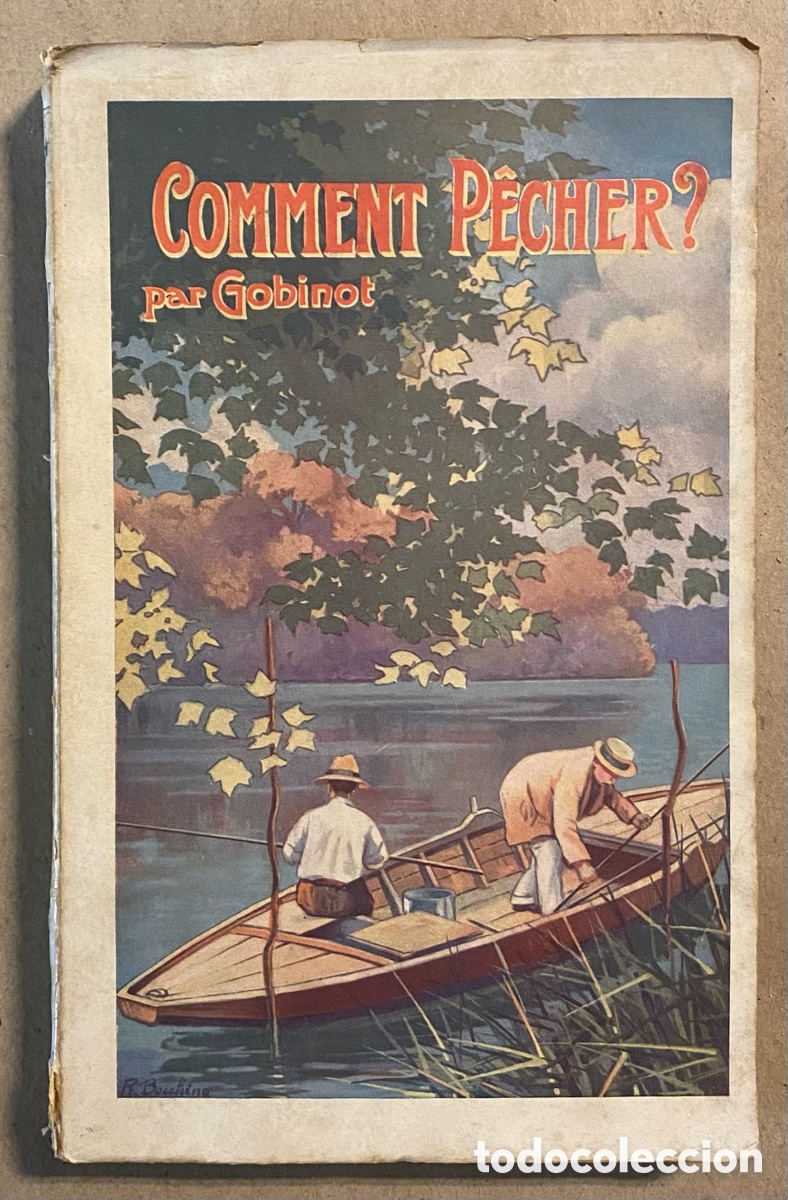 Libros: COMMENT PECHER?. A. GOBINOT. &Eacute;DITIONS HALIEUTIQUES 1921. - Foto 1