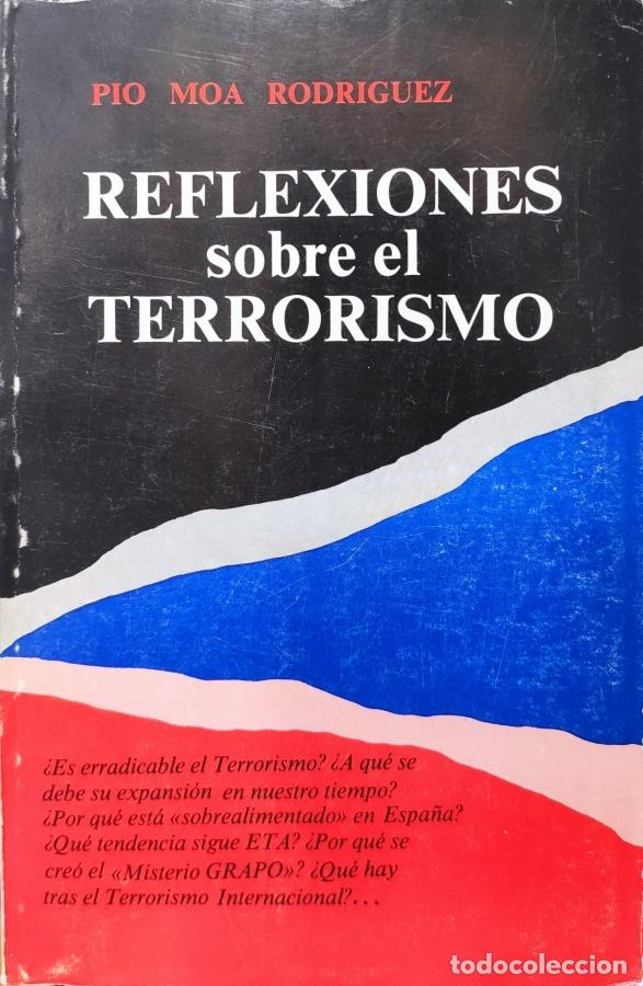 Libri di seconda mano: REFLEXIONES SOBRE TERRORISMO. - MOA RODR&Iacute;GUEZ, P&Iacute;O.