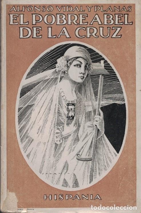 Libros: EL POBRE ABEL DE LA CRUZ. - Vidal y Planas. Alfonso, - Foto 1