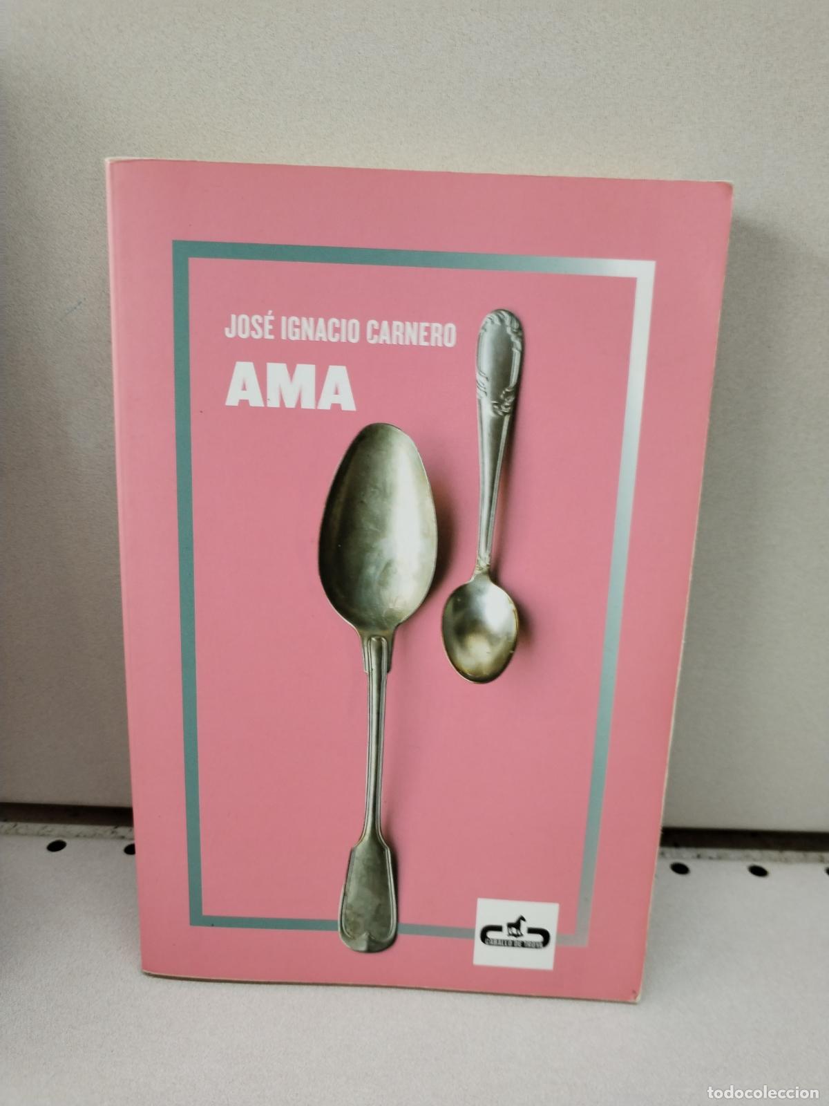 Libros: Ama - Carnero, Jos&eacute; Ignacio - Foto 1