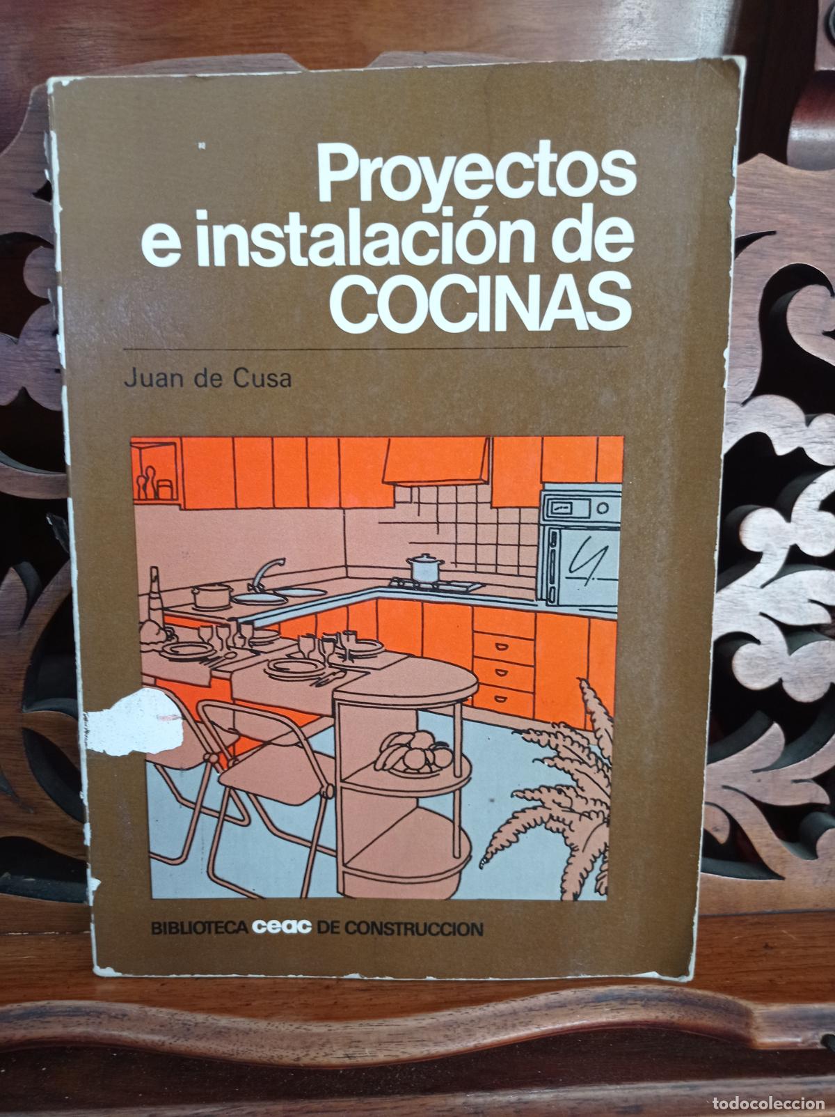 Libros: PROYECTOS E INSTALACIONES DE COCINAS, JUAN DE CUSA. CEAC - Foto 1