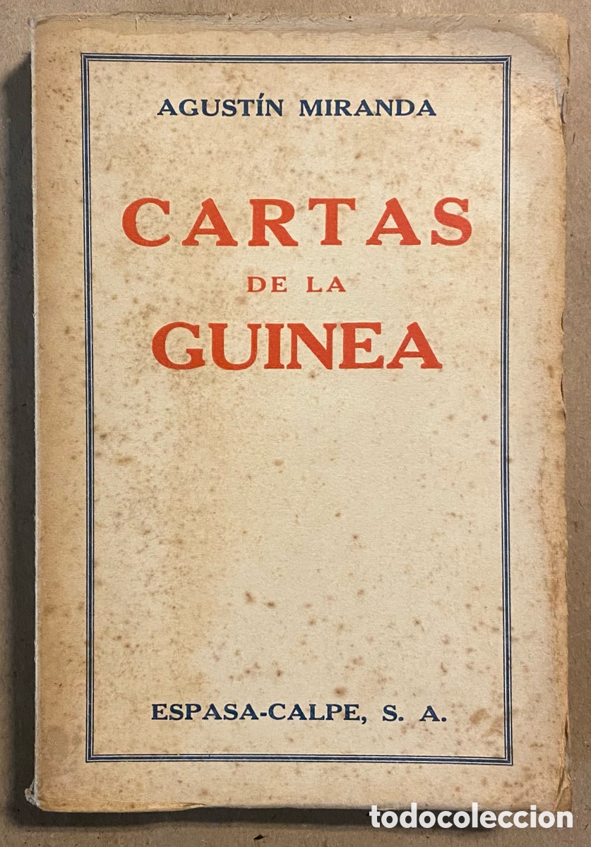 Libros: CARTAS DE LA GUINEA. AGUST&Iacute;N MIRANDA. ESPASA-CALPE 1940. - Foto 1