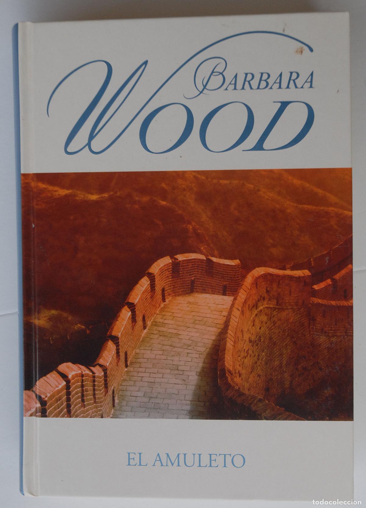 Libros: EL AMULETO - BARBARA WOOD - RBA 2006 - Foto 2