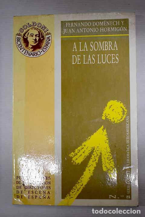 Libros: A la sombra de las luces.- Dom&eacute;nech Rico, Fernando - Foto 1