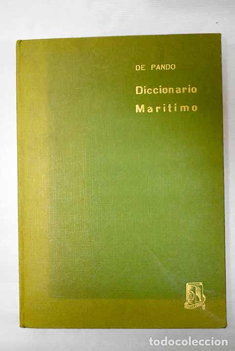 Libros: Diccionario mar&iacute;timo.- Pando Villarroya, Jos&eacute; Luis de - Foto 1