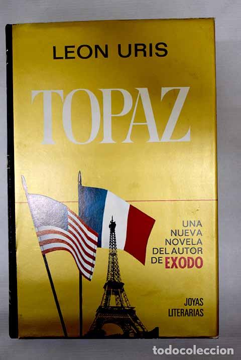 Libros: Topaz: Uris, Leon: Bruguera..- Uris, Leon - Foto 1