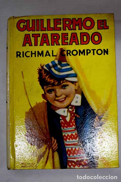 Libros: Guillermo el atareado.- Crompton, Richmal - Foto 1