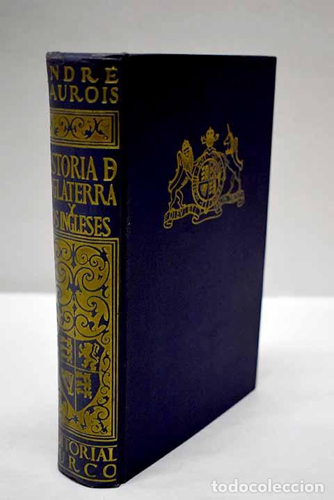 Libros: Historia de Inglaterra ; Los ingleses.- Maurois, Andr&eacute; - Foto 1