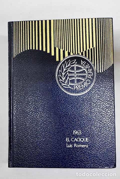 Libros: El cacique: Romero, Luis.- Romero, Luis - Foto 1
