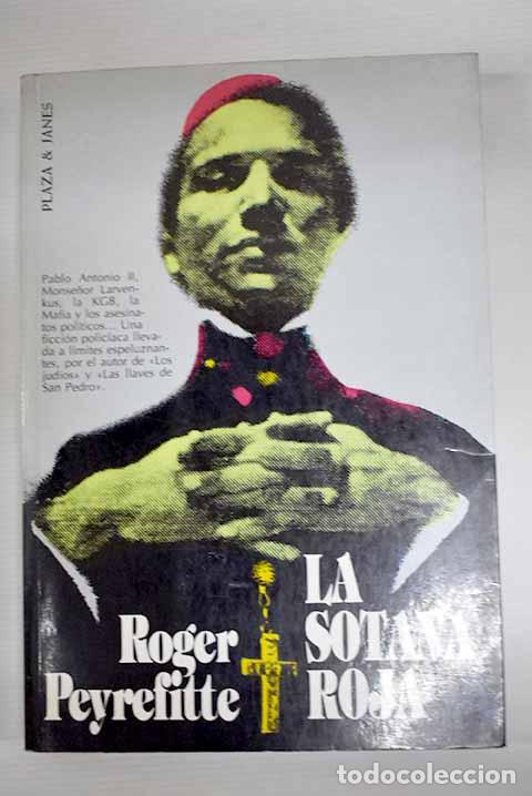 Libros: La sotana roja: Peyrefitte, Roger.- Peyrefitte, Roger - Foto 1