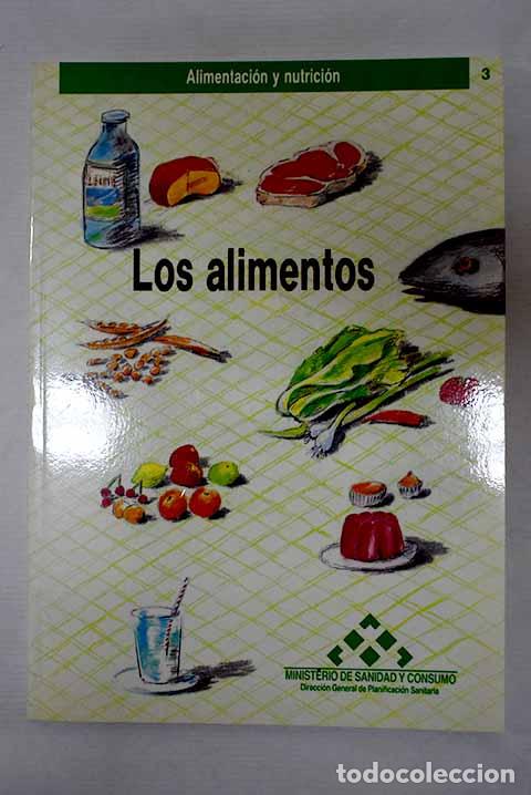 Libros: Los alimentos: L&oacute;pez Nomdedeu, Consuelo.- L&oacute;pez Nomdedeu, Consuelo - Foto 1