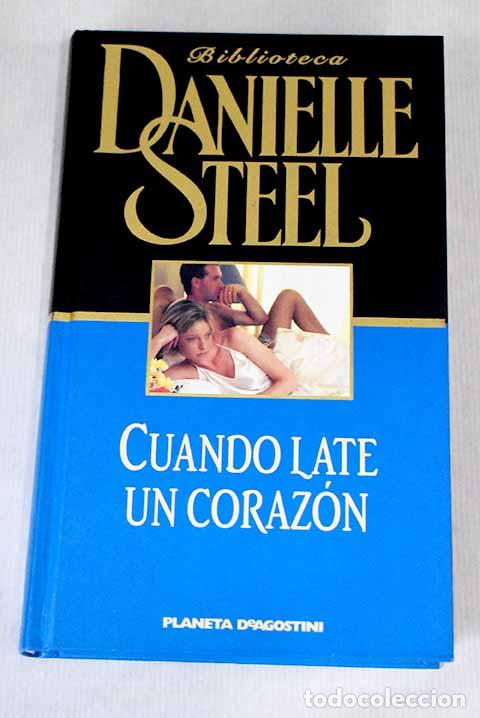 Libros: Cuando late un coraz&oacute;n.- Steel, Danielle - Foto 1
