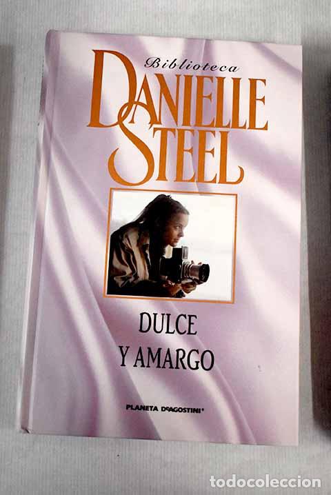 Libros: Dulce y amargo: Steel, Danielle.- Steel, Danielle - Foto 1