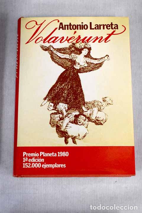 Libros: Volaverunt: Larreta, Antonio.- Larreta, Antonio - Foto 1