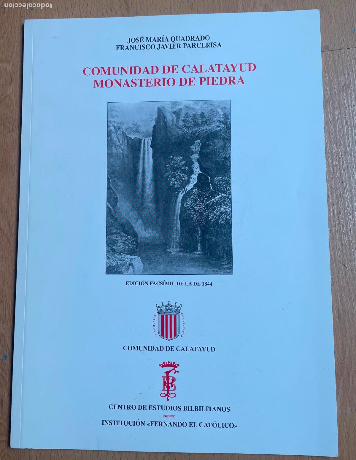 Libros: COMUNIDAD DE CALATAYUD MONASTERIO DE PIEDRA, Jose Maria Quadrado, Francisco Javier Parcerisa