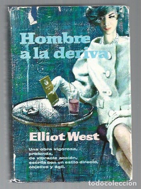 Libros: HOMBRE A LA DERIVA - WEST, ELLIOT - Foto 1