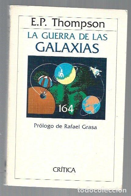 Libros: GUERRA DE LAS GALAXIAS - LA - E. P. THOMPSON - Foto 1