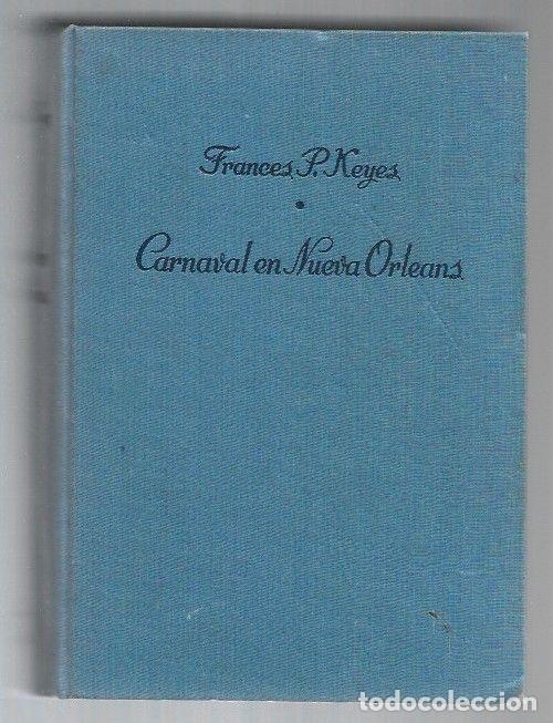 Libros: CARNAVAL EN NUEVA ORLEANS - KEYES, FRANCES P. - Foto 1