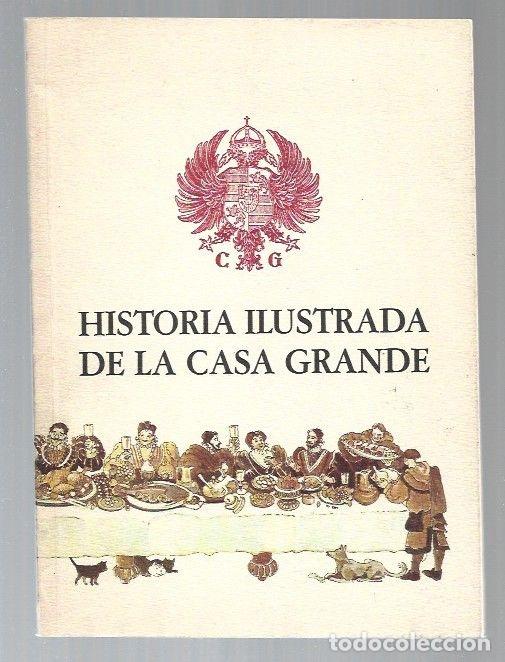 Libros: HISTORIA ILUSTRADA DE LA CASA GRANDE - VARIOS - Foto 1