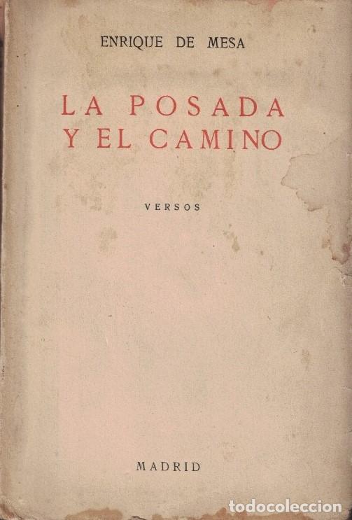 Libros: LA POSADA Y EL CAMINO. Versos. - Mesa. Enrique de, - Foto 1