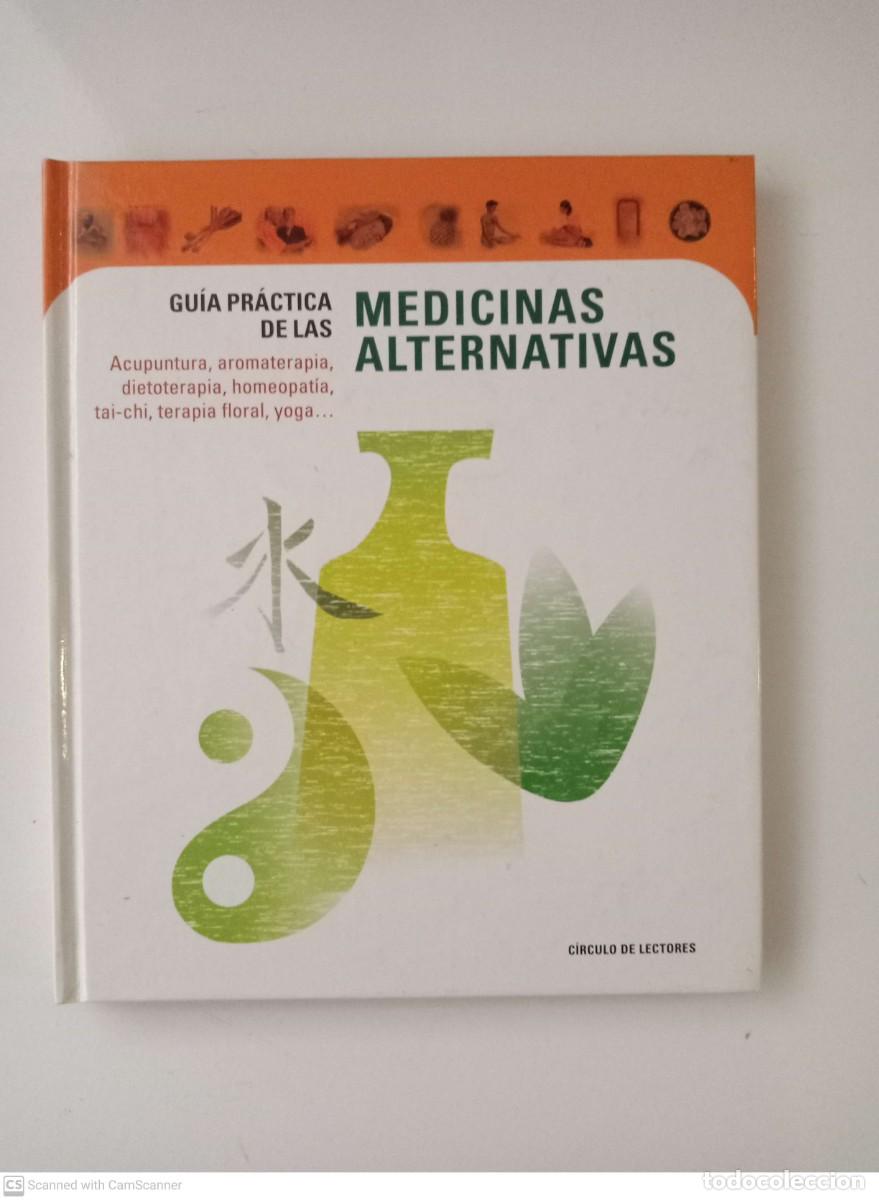 Libros: Gu&iacute;a pr&aacute;ctica de las medicinas alternativas - Foto 1
