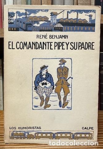 Libros: EL COMANDANTE PIPE Y SU PADRE - BENJAMIN, Ren&eacute; - Foto 1