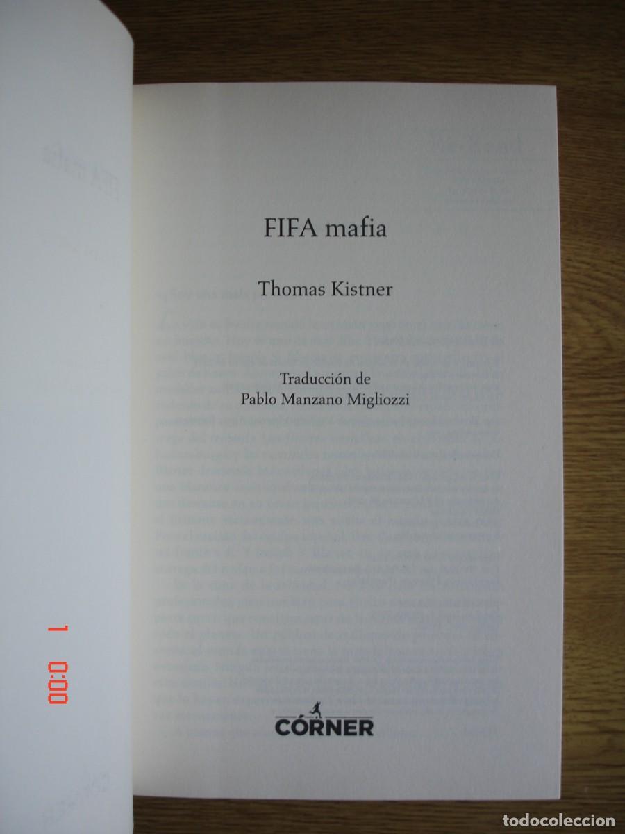 Libros: FIFA MAFIA - THOMAS KISTNER - EDITORIAL C&Oacute;RNER, 2015 - 1&ordf; EDICI&Oacute;N - MUY BUEN ESTADO - Foto 3