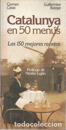Libros: CATALUNYA EN 50 MENUS - BOTAYA, GUILLERMINA - Foto 2