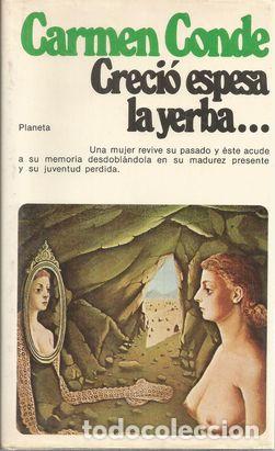 Libros: CRECI&Oacute; ESPESA LA YERBA� - CONDE, CARMEN - Foto 1