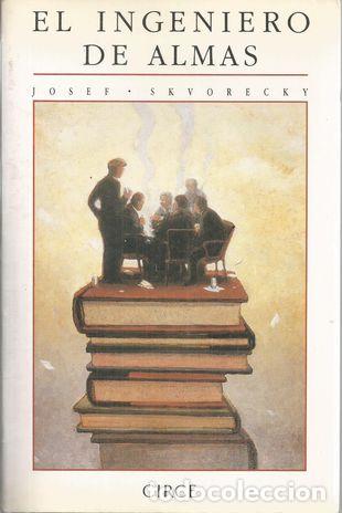 Libros: EL INGENIERO DE ALMAS - SKVORECKY, JOSEF - Foto 1