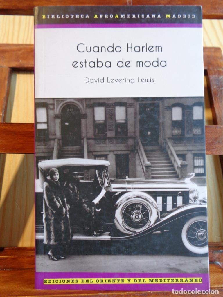 Libros: CUANDO HARLEM ESTABA DE MODA - DAVID LEVERING LEWIS - Foto 1