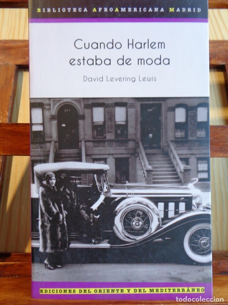 Libros: CUANDO HARLEM ESTABA DE MODA - DAVID LEVERING LEWIS - Foto 1