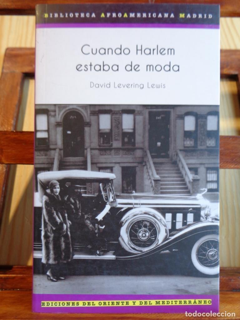 Libros: CUANDO HARLEM ESTABA DE MODA - DAVID LEVERING LEWIS - Foto 1