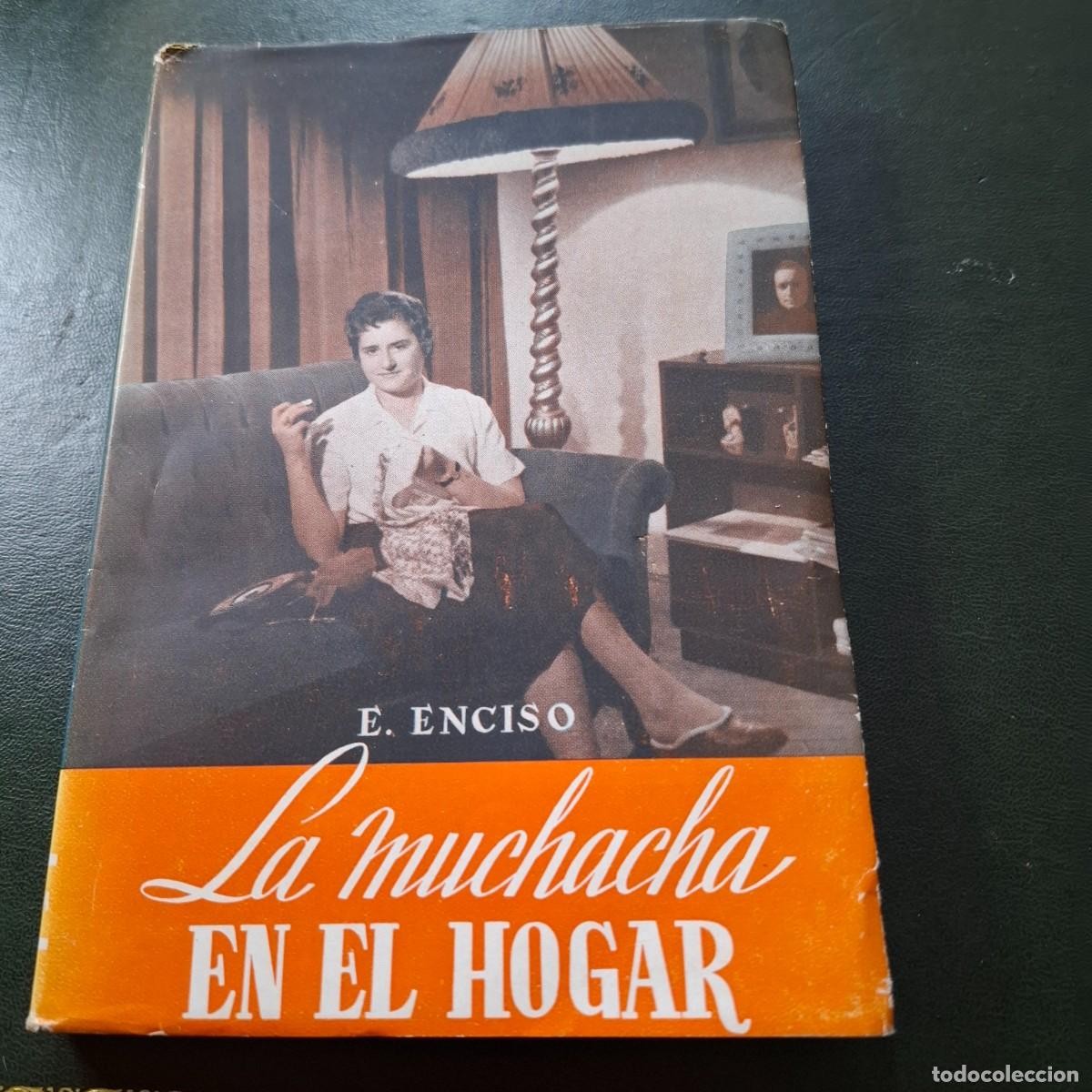 Libros: La muchacha en el hogar - E.Enciso - 1961 - Foto 1