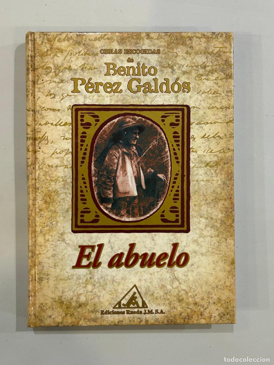 Libros: Benito P&eacute;rez Gald&oacute;s - El abuelo - Foto 1