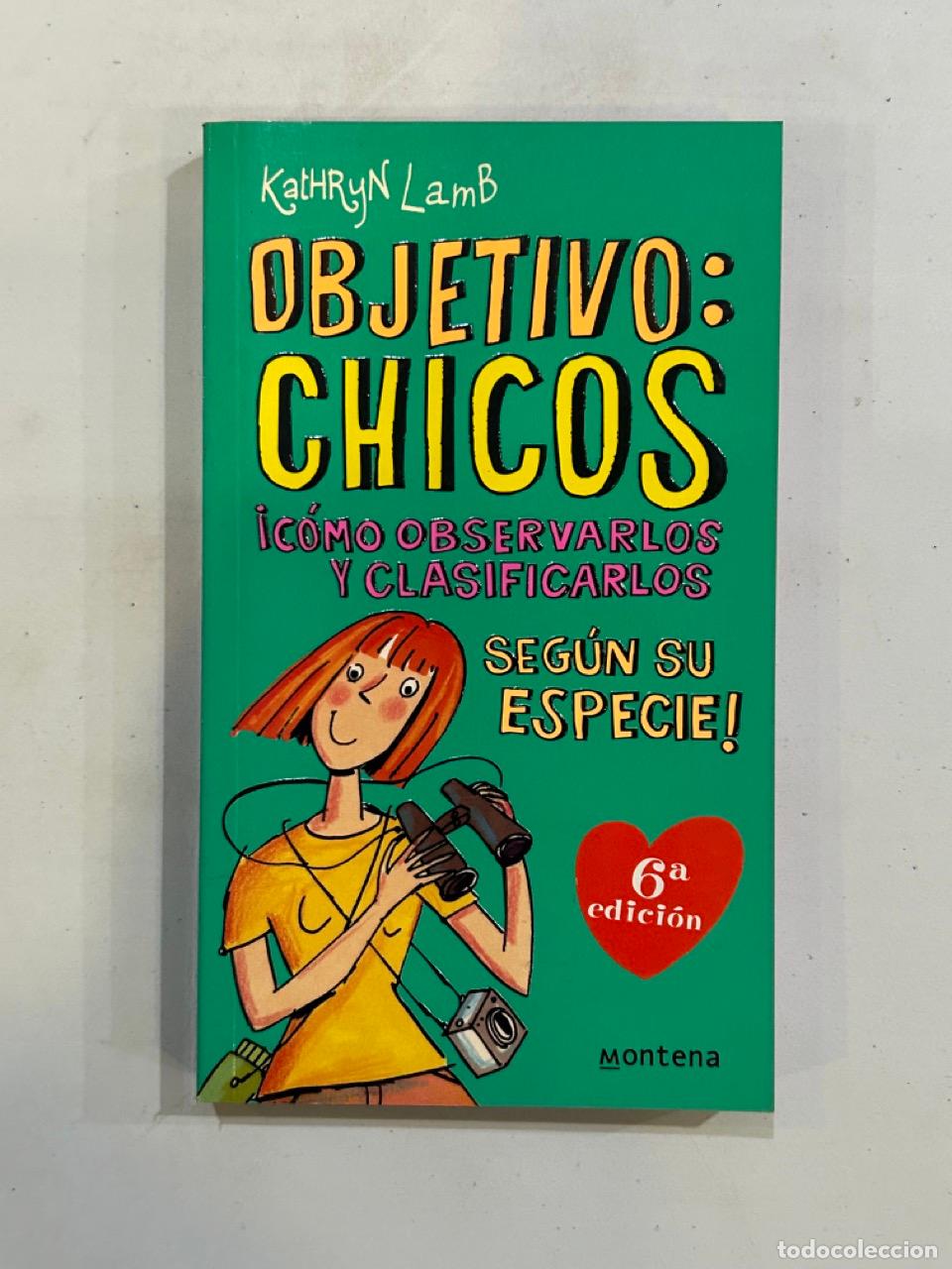 Libros: Kathryn Lamb - Objetivo: chicos - Foto 1