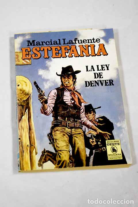 Libros: La ley de Denver: Estefan&iacute;a, M. L..- Estefan&iacute;a, M. L. - Foto 1