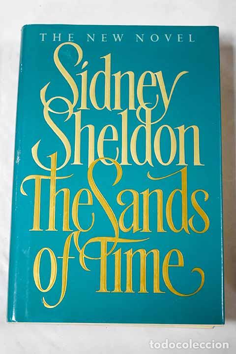 Libros: The sands of time: Sheldon, Sidney.- Sheldon, Sidney - Foto 1