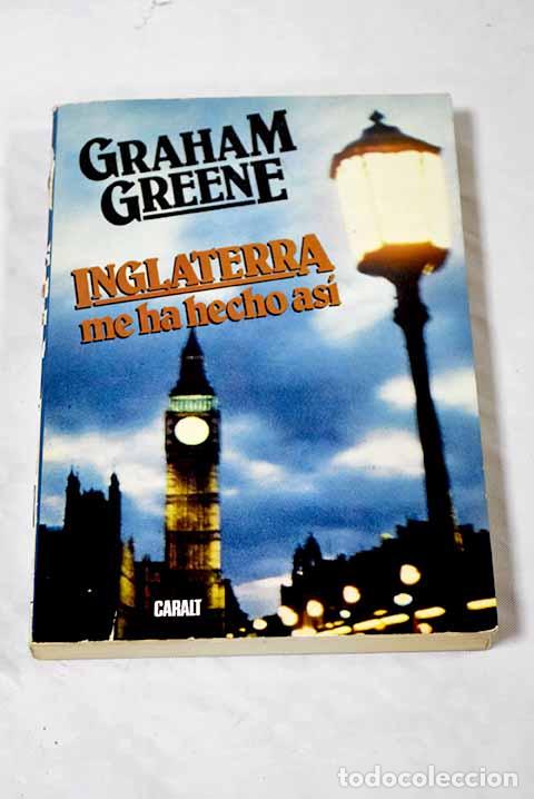 Libros: Inglaterra me ha hecho as&iacute;.- Greene, Graham - Foto 1