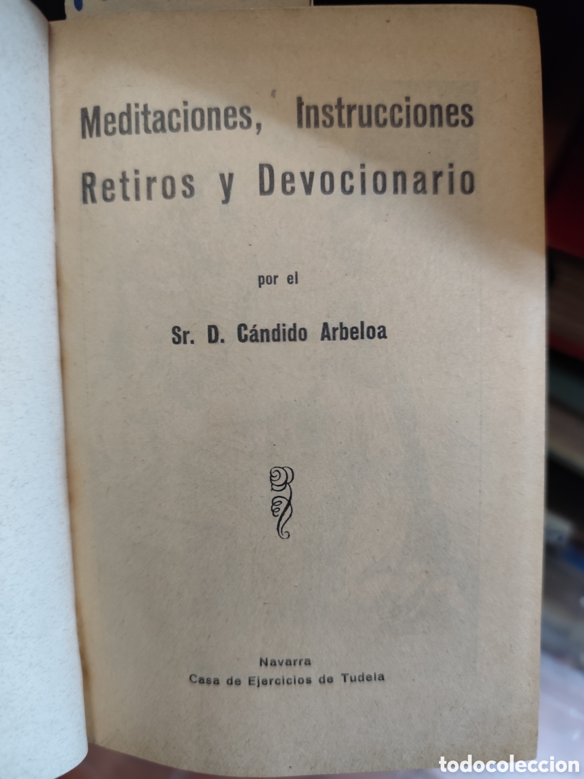Libros: MEDITACIONES,INSTRUCCIONES,RETIROS Y DEVOCIONARIO - ARBELOA, Candido. - Foto 2