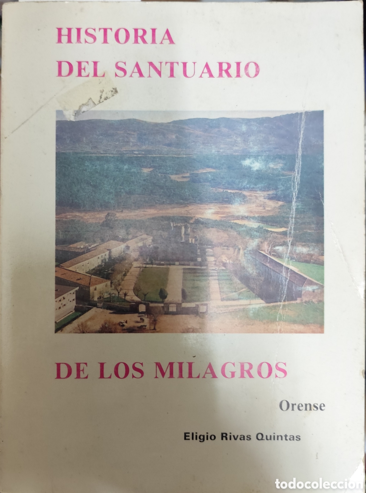 Libri di seconda mano: HISTORIA DEL SANTUARIO DE LOS MILAGROS Orense - RIVAS QUINTAS, Eligio