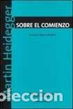Libros: SOBRE EL COMIENZO - Martin Heidegger - Foto 1